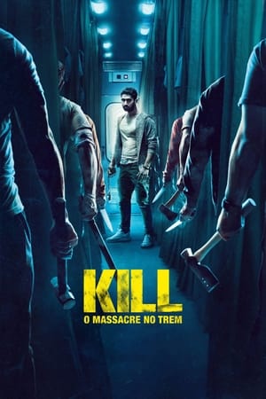 مشاهدة فيلم Kill 2023 مترجم